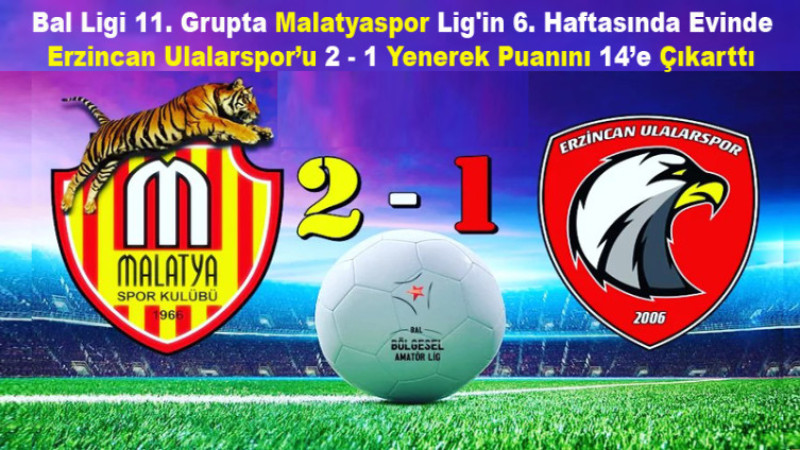 Malatyaspor Evinde Erzincan Ulalarspor'u 2 - 1 Yendi