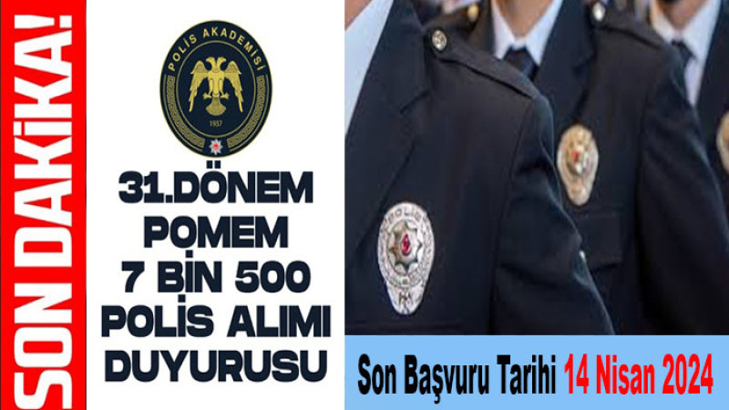 POMEM Polis Akademisi 7.500 Polis Adayı Alacak