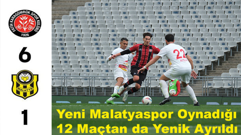 Yeni Malatyaspor Oynadığı 12 Maçtan da Yenik Ayrıldı