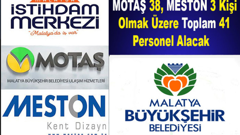 MOTAŞ 38,  MESTON 3, Kişi Olmak Üzere Toplam 41 Personel Alacak