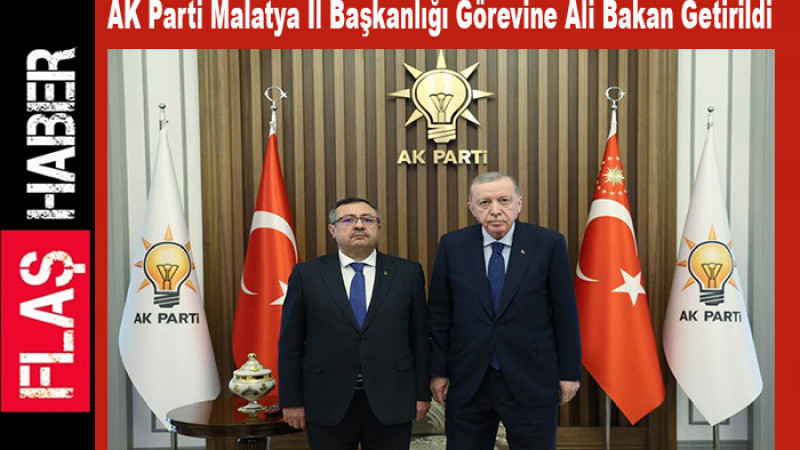 Av. Ali Bakan AK Parti Malatya İl Başkanlığı Görevine Getirildi