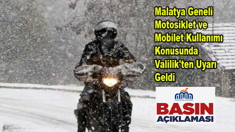 Motosiklet ve Mobilet Kullanımında Valilik'ten Uyarı Geldi