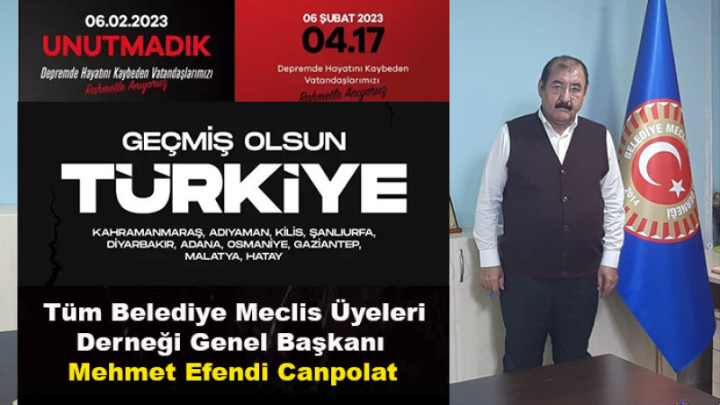 Canpolat, 6 Şubat Hepimizin Yüreğinde Derin İzler Bıraktı