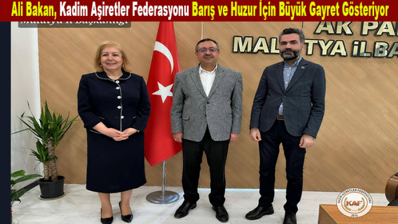 Ali Bakan, Kadim Aşiretler Ülkenin Bütünlüğü İçin Gayret Gösteriyor