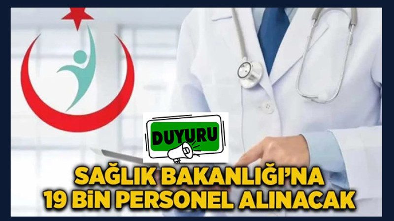 Sağlık Bakanlığı, 15.342 Sözleşmeli ve 3.658 Sürekli İşçi Alacak