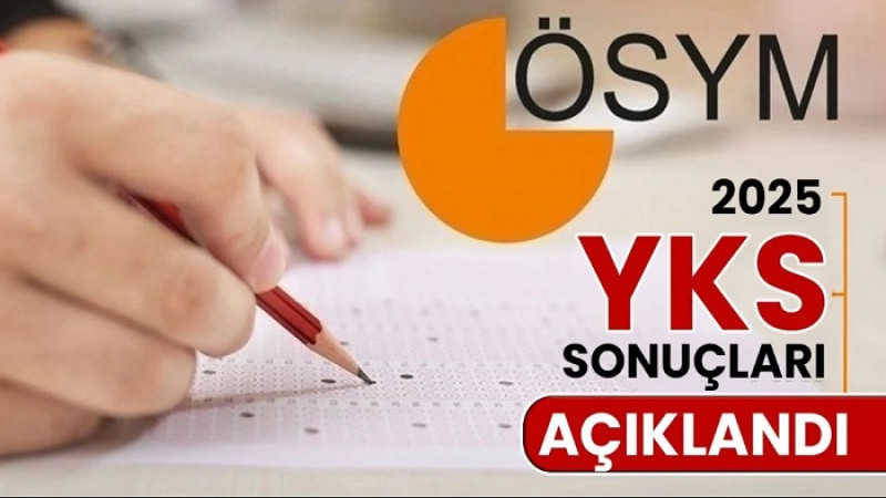 Yükseköğretim Kurumları Sınavı'nın (2025-YKS) Sonuçları Açıklandı