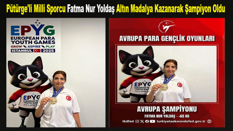 Pütürge'li Milli Sporcu Fatma Nur Yoldaş Altın Madalya Kazanarak Şampiyon Oldu