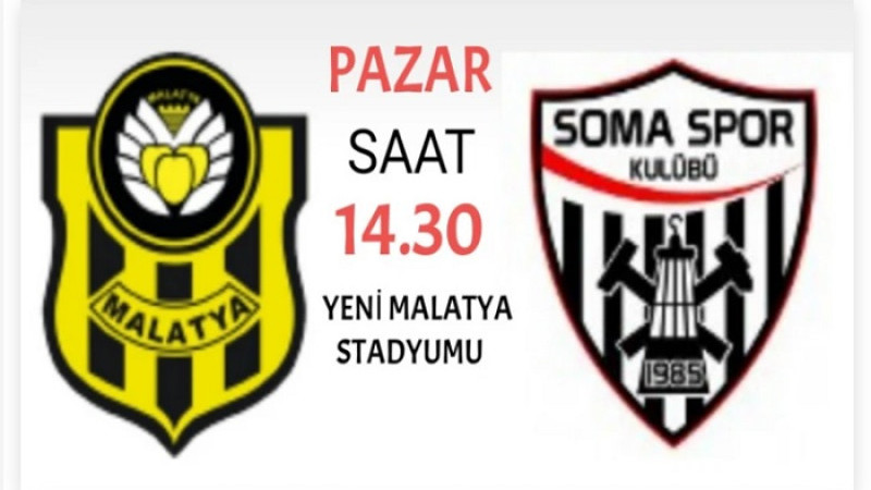  Yeni Malatyaspor -Somaspor 05 Ekim Pazar Günü Saat 14:30'da