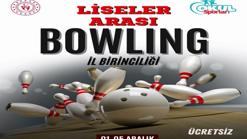 Malatya’da Liseler Arası Bowling Heyecanı 1–5 Aralık Arasında Başlıyor