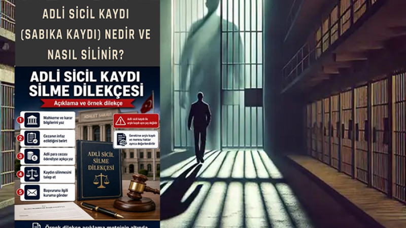 Adli Sicil Kaydı (Sabıka Kaydı) Nedir ve Nasıl Silinir?