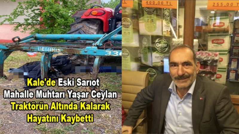 Kale'de Eski Sarıot Mah. Muhtarı Yaşar Ceylan Bahçede Ölü Bulundu