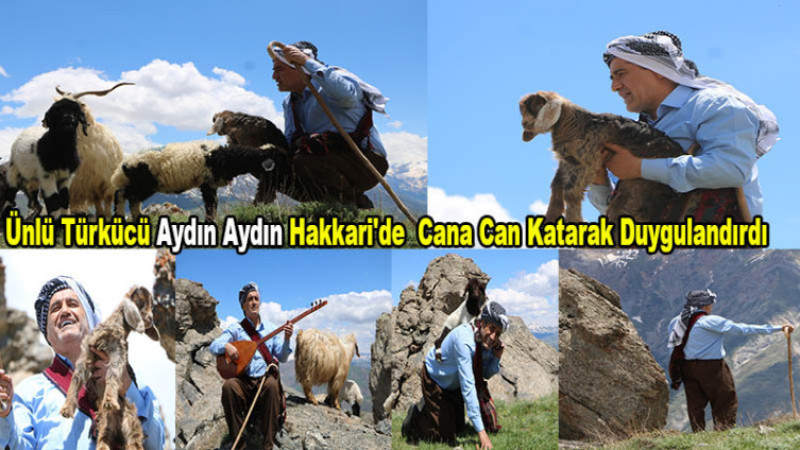 Türkücü Aydın Aydın Hakkari'de Cana Can Katarak Duygulandırdı
