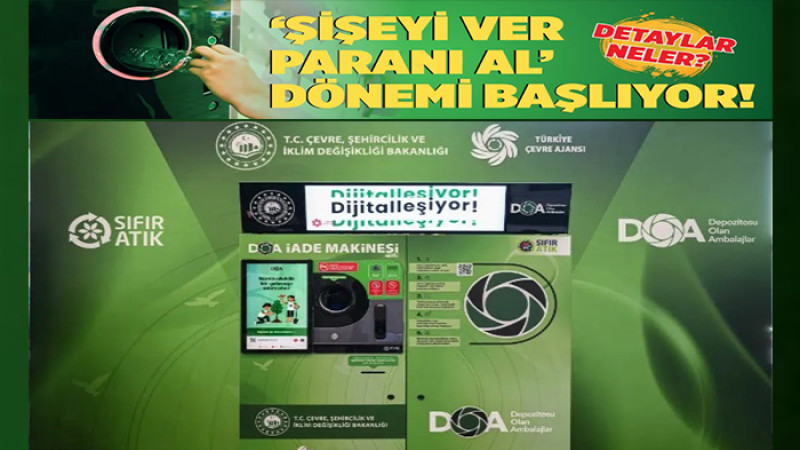 'Şişeyi Ver Paranı Al' Dönemi Türkiye Genelinde 1 Temmuz'da Başlıyor!