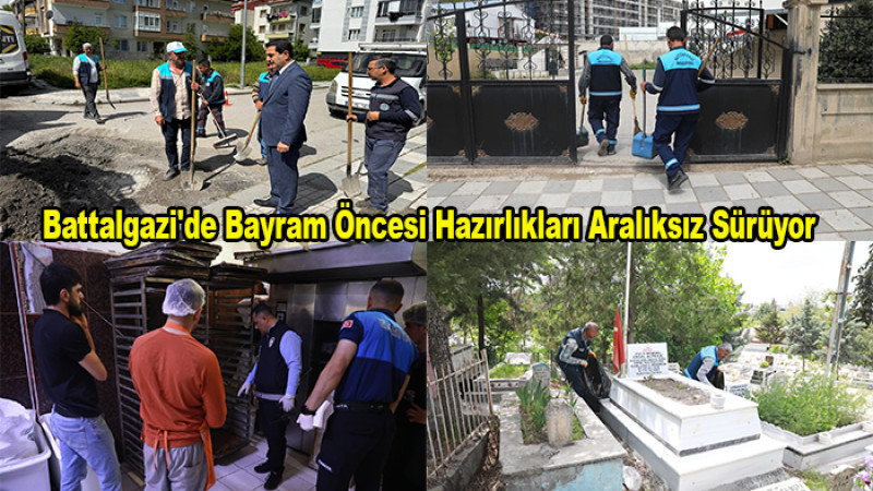 Battalgazi Geneli Bayram Öncesi Hazırlıkları Aralıksız Sürüyor