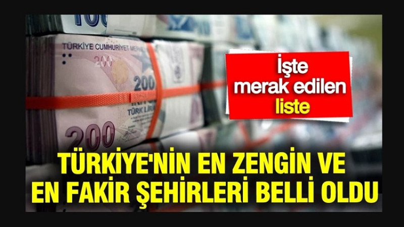 Türkiye’nin En Fakir Şehirleri Yine Doğu ve Güneydoğu'dan