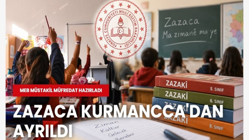 MEB’den Zazaca İçin Yeni Dönem: Kürtçe'den Ayrıldı