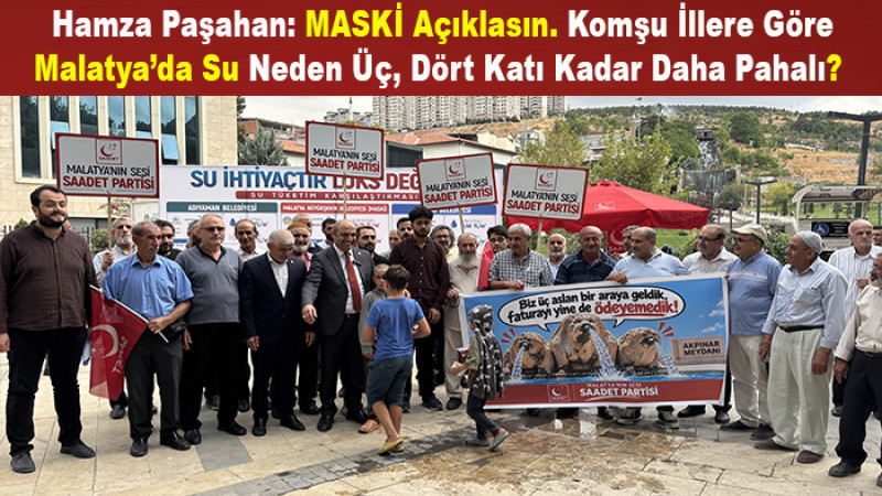 Paşahan: Komşu İllere Göre Malatya’da Su Neden Bu Kadar Pahalı ?