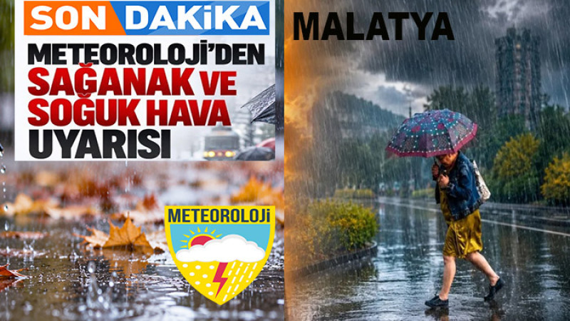 Malatya’da Yeni Haftada Yağmur ve Soğuk Hava Etkili Olacak