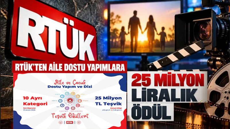 RTÜK Aile Dostu Yapımlara 25 Milyon Lira Destek Verecek