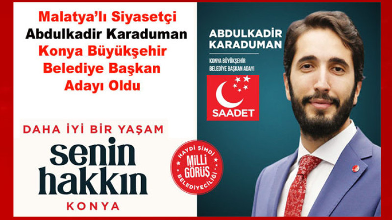 Malatya Pütürge'li Siyasetçi Konya Belediye Başkan Adayı Oldu