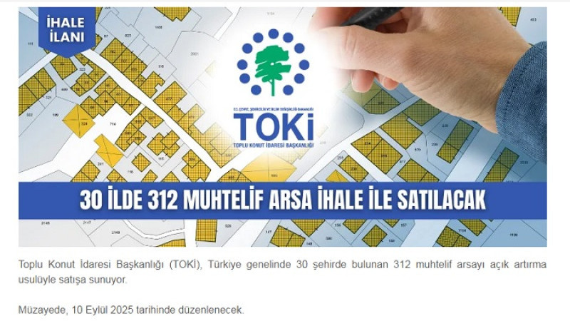 TOKİ Malatya Dahil 30 İlde 312 Muhtelif Arsayı İhale İle Satacak