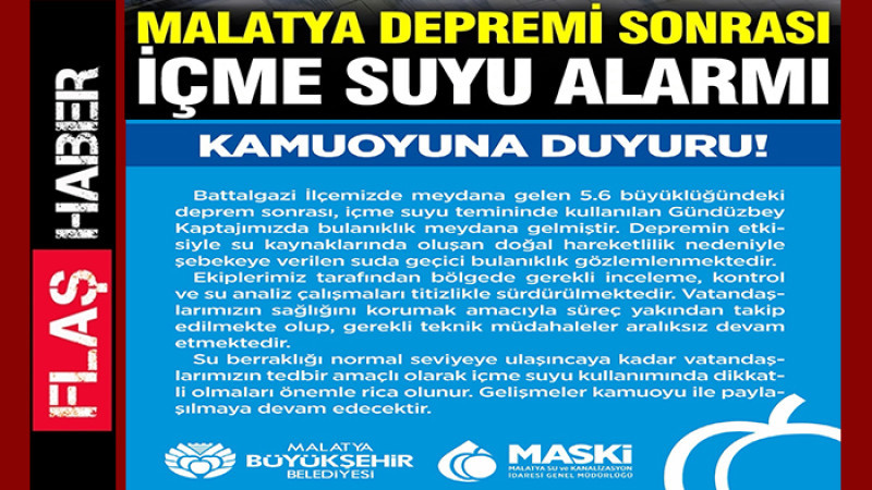 MASKİ'den Malatyalılara Geçici Bir Süre İçme Suyu Kullanmayın Uyarısı 