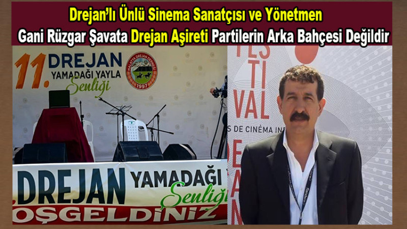 11. Drejan Yamadağı  Şenlikleri'ne Bir Tepkide Gani Şavata'dan  