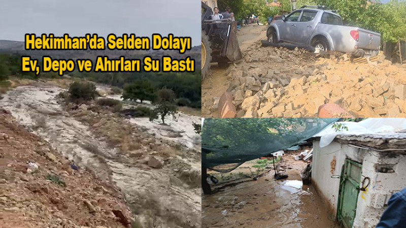 Hekimhan'da 2 Saat Süren Sağanak, Sel ve Heyelana Neden Oldu