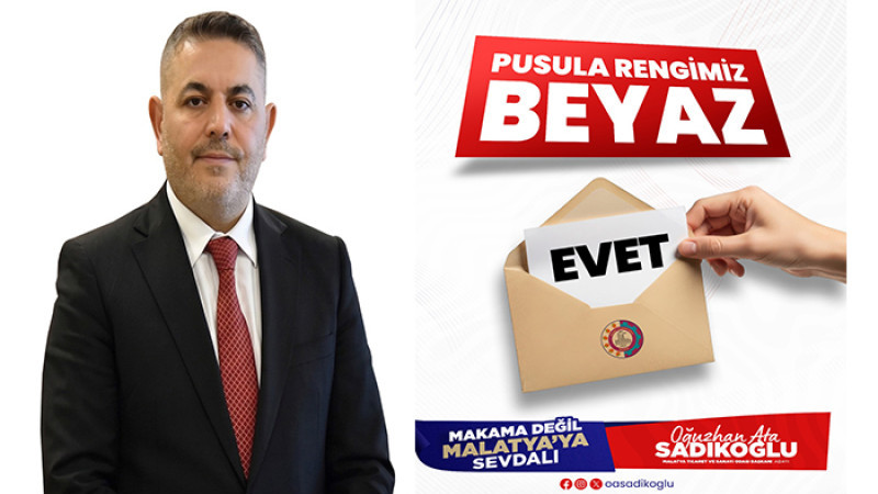 Sadıkoğlu’nun Seçimde Oy Pusulası Rengi BEYAZ Olacak